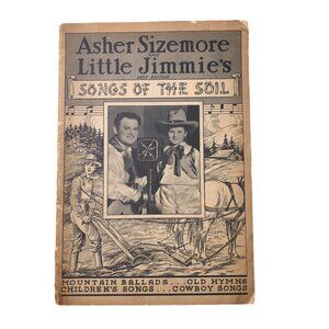 Vintage Sheet Music Asher Sizemore and Little Jimmie's Songs of the Soil 1936